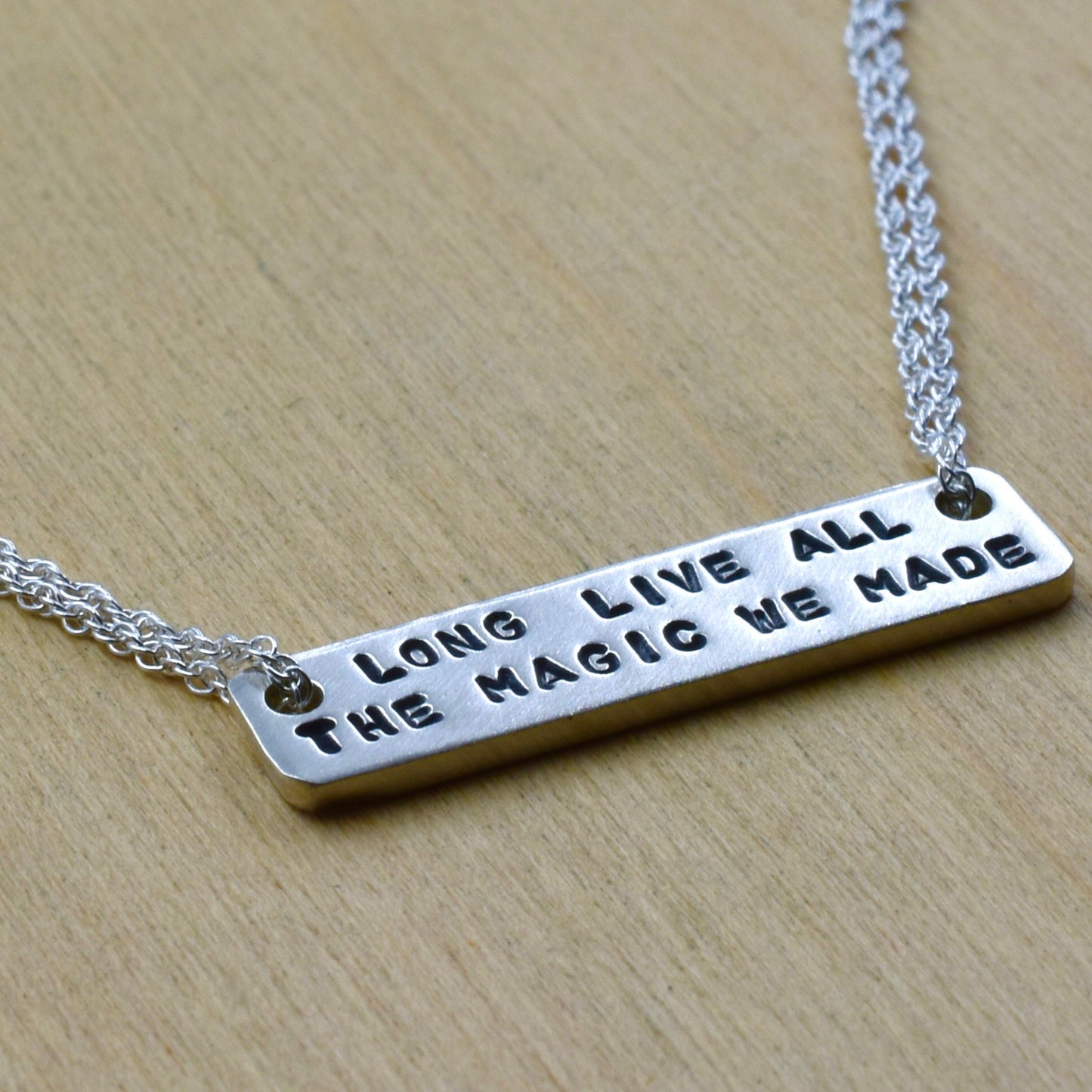 Long Live All The Magic We Made Necklace