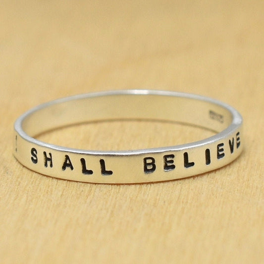 I Shall Believe Ring