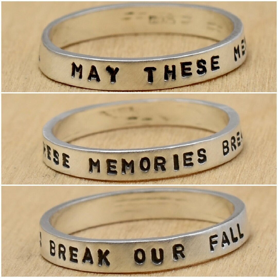 May These Memories Break Our Fall Ring