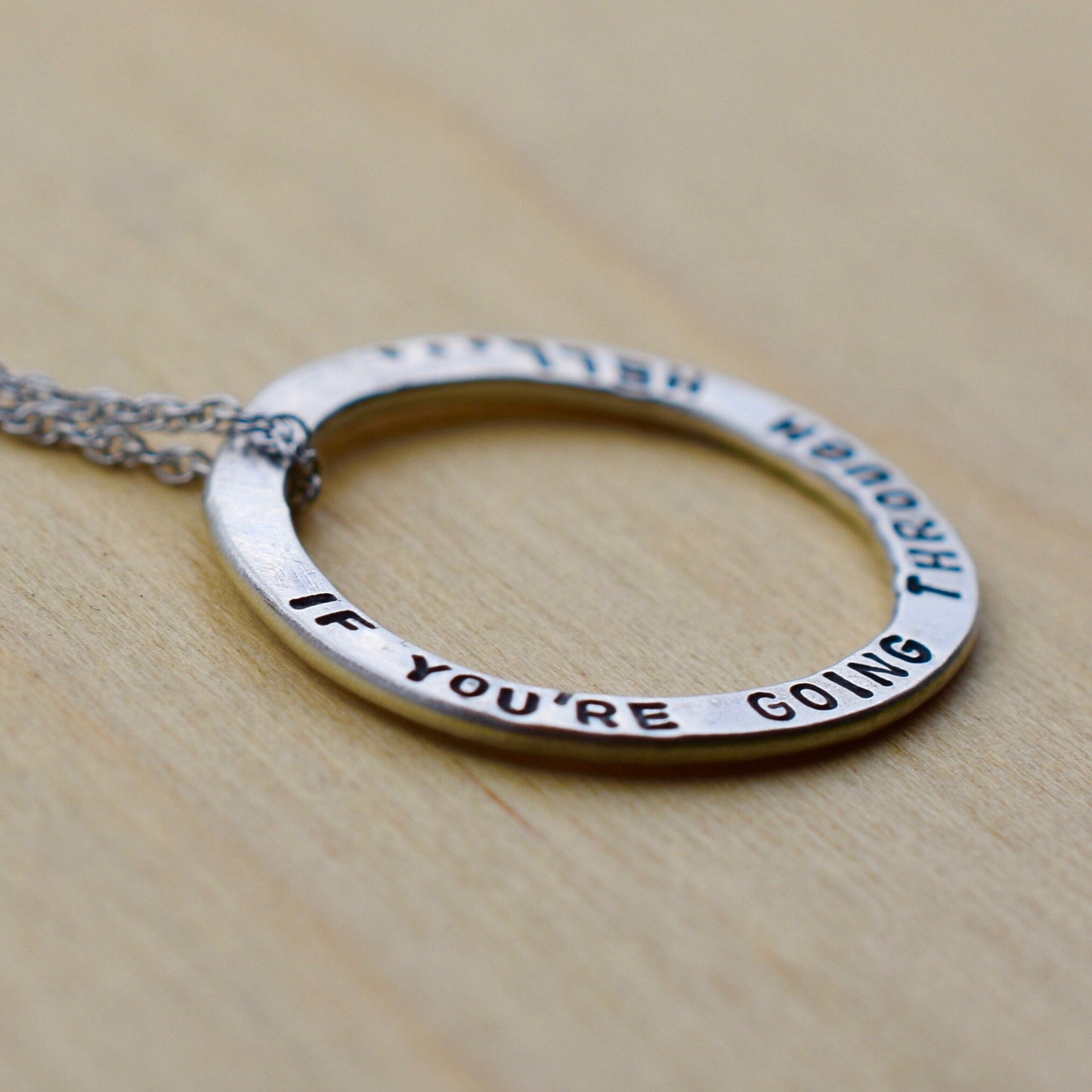 If You're Going Through Hell...Keep Going Necklace