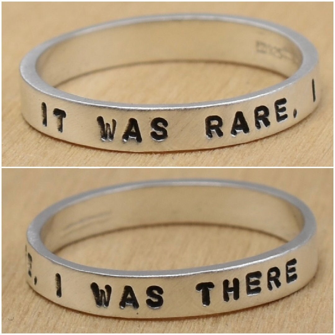It Was Rare, I was There Ring