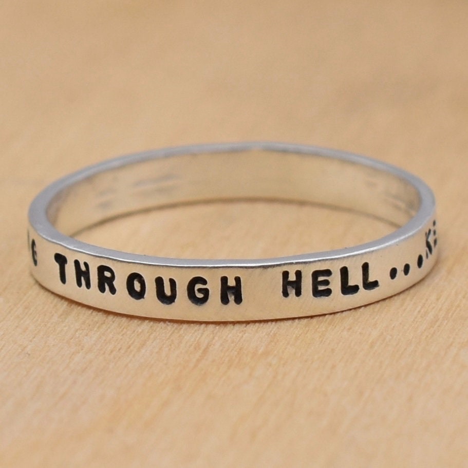If You're Going Through Hell...Keep Going Ring