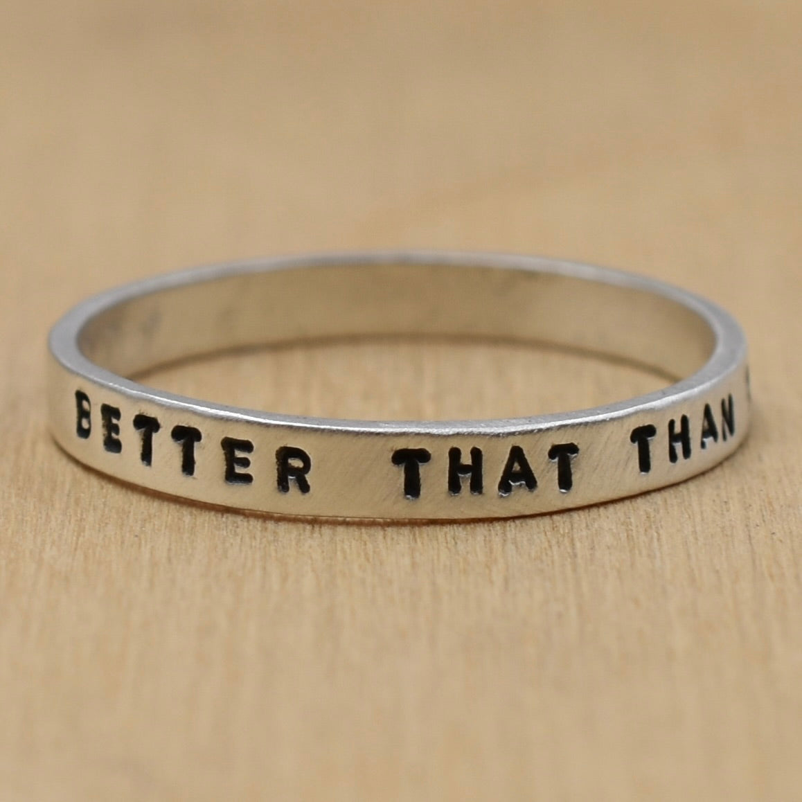 Better That Than Regret It For All Time Ring