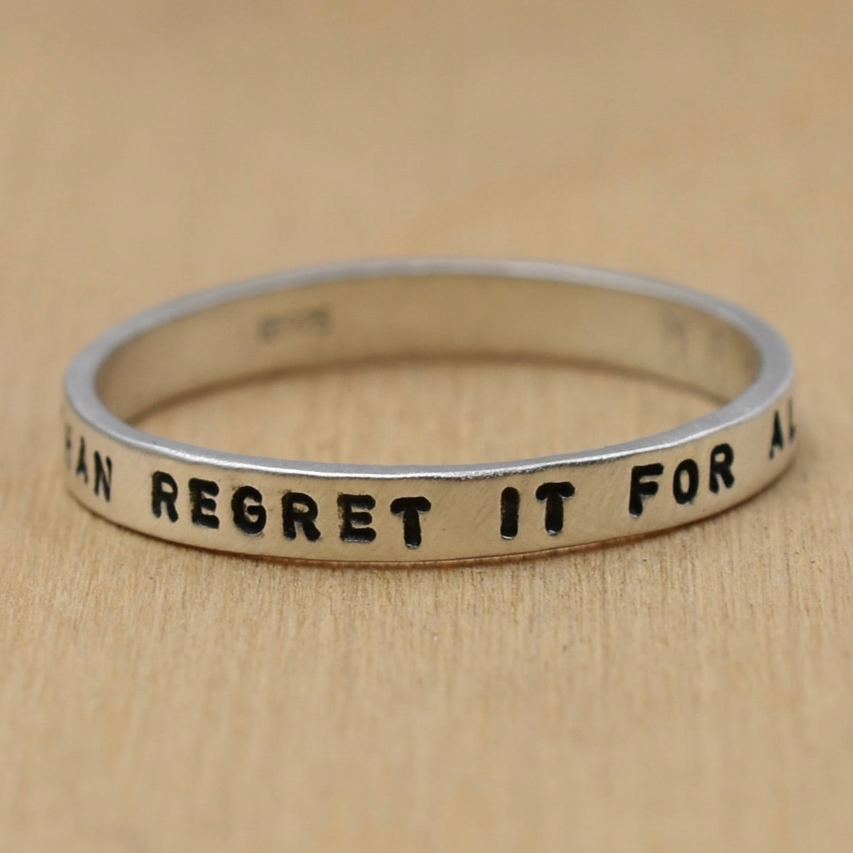 Better That Than Regret It For All Time Ring