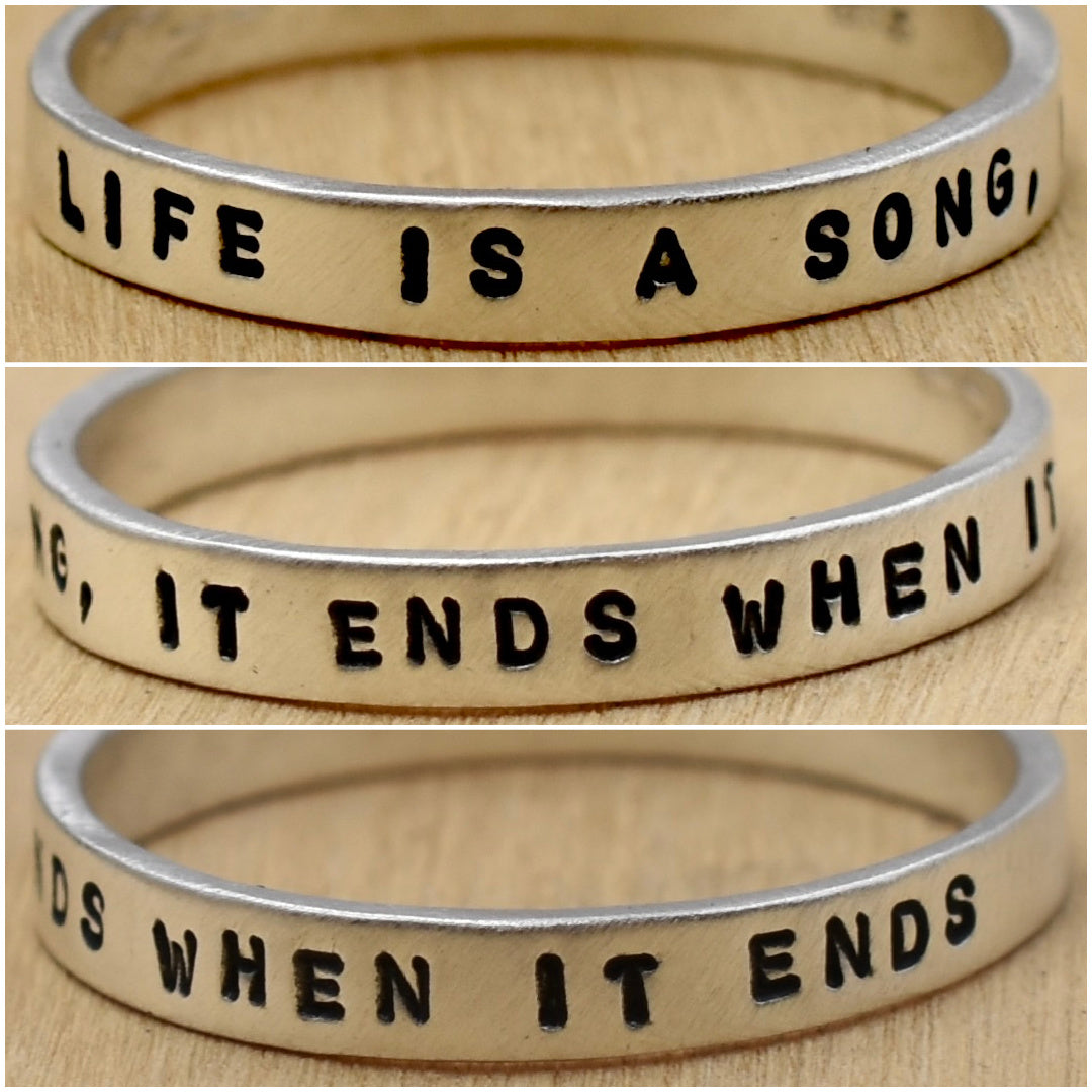 Life Is A Song, It Ends When It Ends Ring