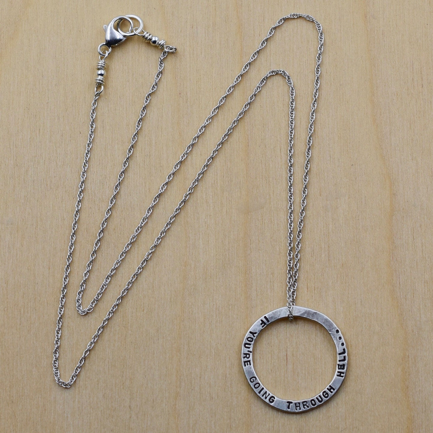 If You're Going Through Hell...Keep Going Necklace